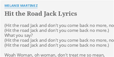 hermes house band hit the road jack lyrics|woah woman hit the road jack.